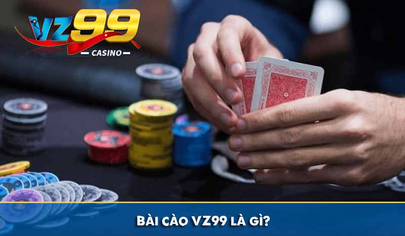Những mẹo đánh bài cào VZ99 thắng lớn từ cao thủ 5 Bài cào VZ99 là gì?