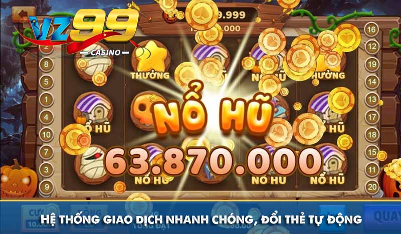 Hệ thống giao dịch nhanh chóng, đổi thẻ tự động
