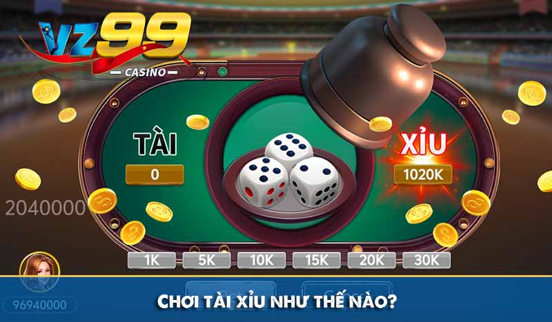 Tài xỉu và 4 cách chọn cửa chuẩn đưa newbie về bờ ngay 5 Chơi tài xỉu như thế nào?