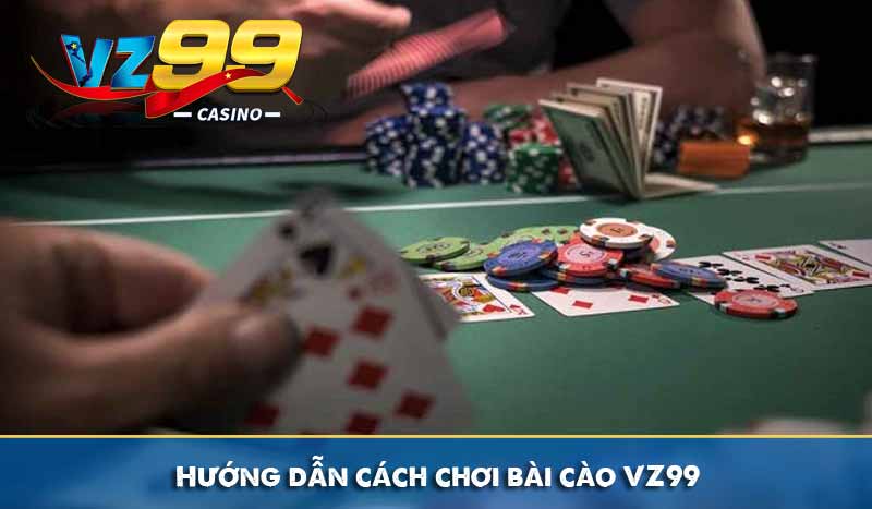 Những mẹo đánh bài cào VZ99 thắng lớn từ cao thủ 7 Hướng dẫn cách chơi bài cào VZ99