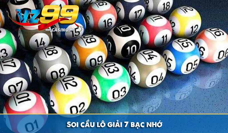 Soi cầu lô giải 7 bạc nhớ