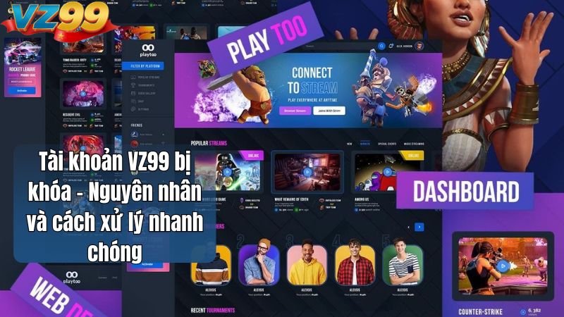 Tài khoản VZ99 bị khóa – Nguyên nhân và cách xử lý nhanh chóng